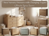 7 Best Nursery Dressers with Changing Topper: Ultimate Space Savers