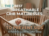 7 Best Breathable Crib Mattresses to Prevent SIDS